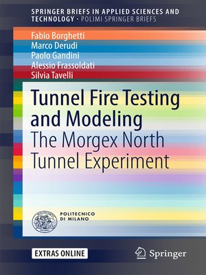 cover image of Tunnel Fire Testing and Modeling